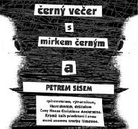 Černý večer s Mirkem Černým a ... Petrem Sísem
